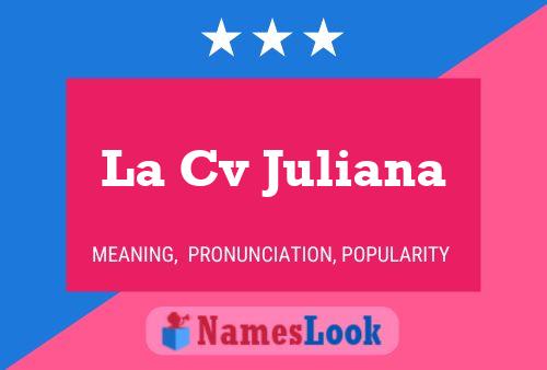 La Cv Juliana Naam Poster