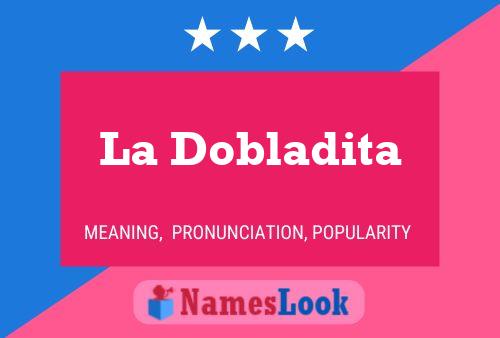 La Dobladita Naam Poster