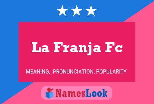 La Franja Fc Naam Poster