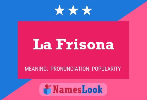 La Frisona Naam Poster