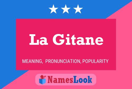 La Gitane Naam Poster