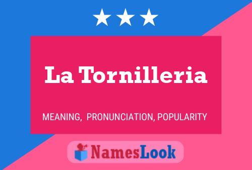 La Tornilleria Naam Poster