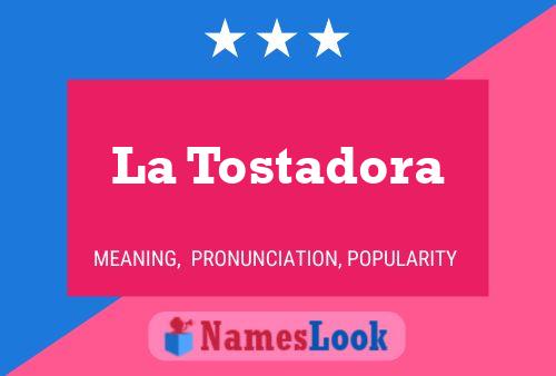 La Tostadora Naam Poster