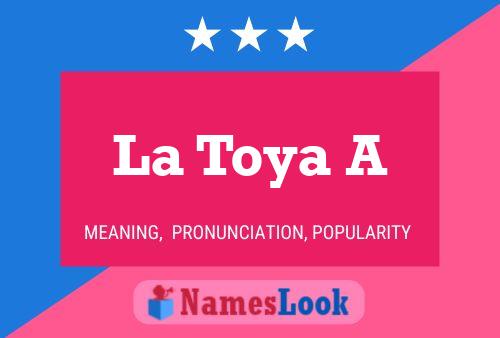 La Toya A Naam Poster