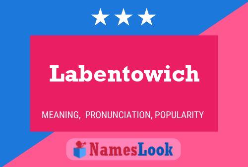 Labentowich Naam Poster