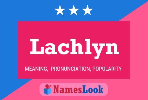 Lachlyn Naam Poster