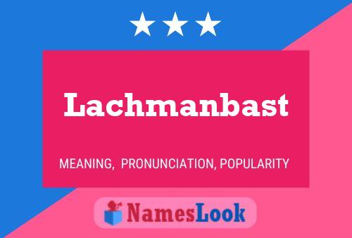 Lachmanbast Naam Poster