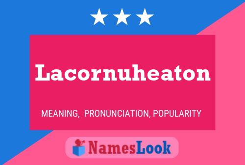 Lacornuheaton Naam Poster