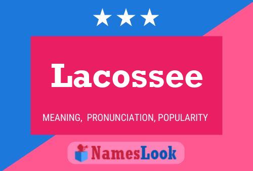 Lacossee Naam Poster