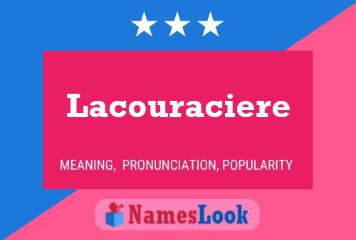 Lacouraciere Naam Poster