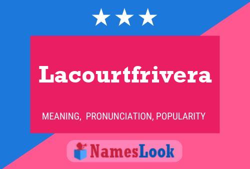 Lacourtfrivera Naam Poster