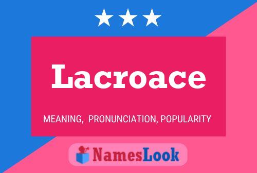 Lacroace Naam Poster