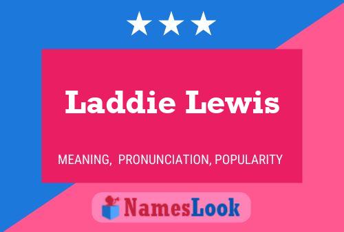 Laddie Lewis Naam Poster