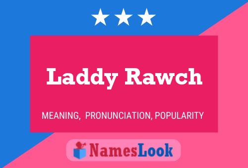 Laddy Rawch Naam Poster