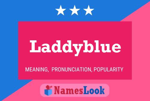 Laddyblue Naam Poster