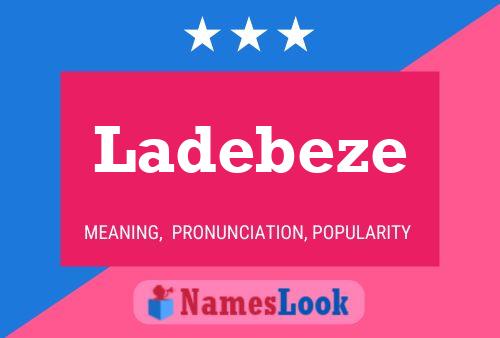 Ladebeze Naam Poster