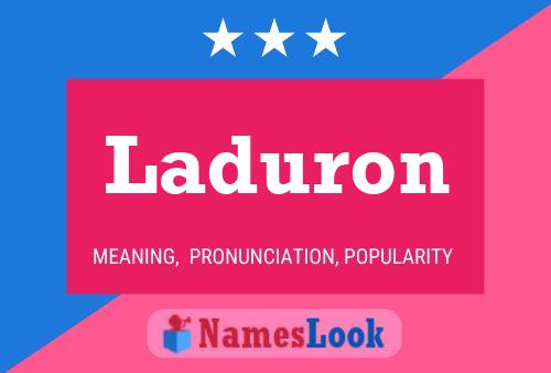 Laduron Naam Poster