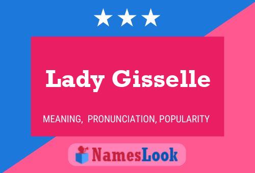 Lady Gisselle Naam Poster