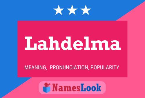 Lahdelma Naam Poster