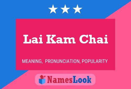 Lai Kam Chai Naam Poster