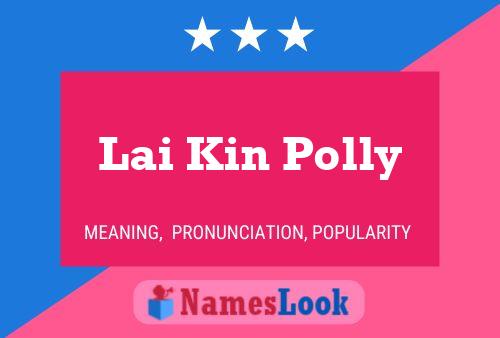 Lai Kin Polly Naam Poster