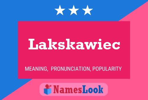 Lakskawiec Naam Poster