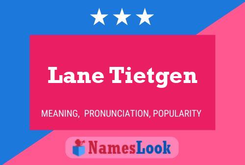 Lane Tietgen Naam Poster