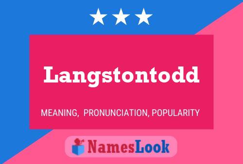 Langstontodd Naam Poster