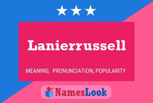 Lanierrussell Naam Poster