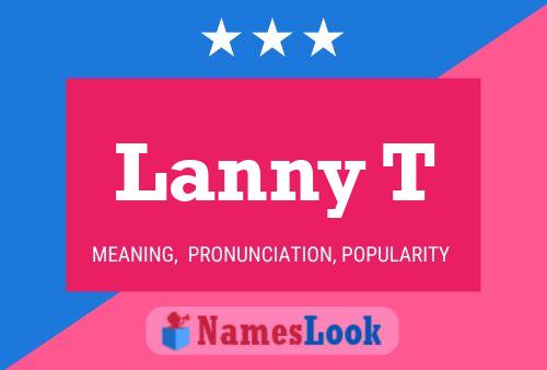 Lanny T Naam Poster