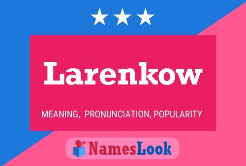 Larenkow Naam Poster