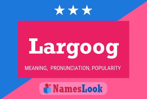 Largoog Naam Poster