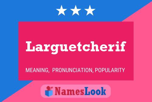 Larguetcherif Naam Poster