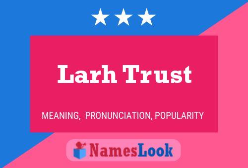 Larh Trust Naam Poster