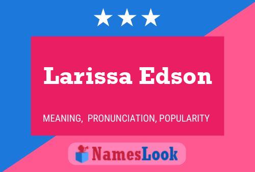 Larissa Edson Naam Poster