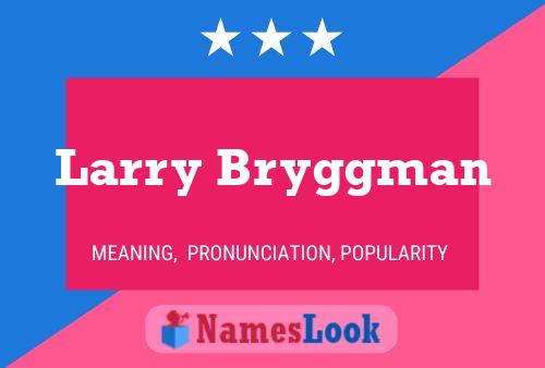 Larry Bryggman Naam Poster