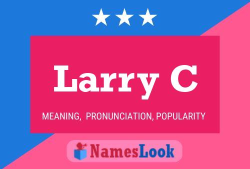 Larry C Naam Poster