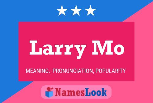 Larry Mo Naam Poster