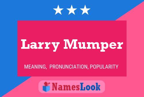 Larry Mumper Naam Poster