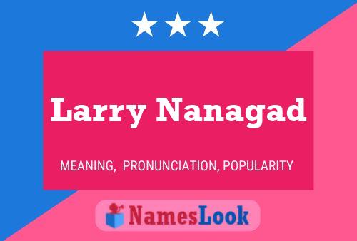 Larry Nanagad Naam Poster