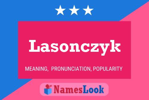 Lasonczyk Naam Poster