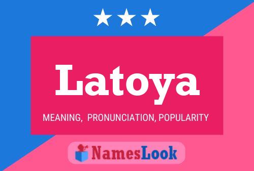 Latoya Naam Poster