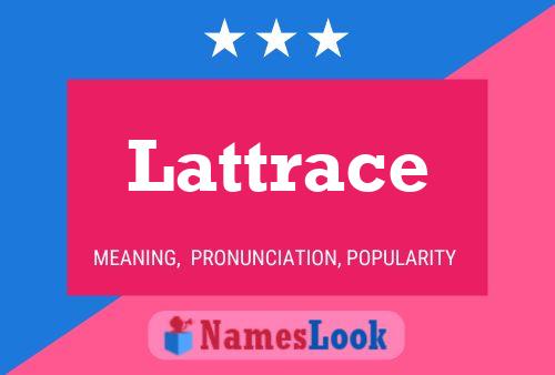 Lattrace Naam Poster