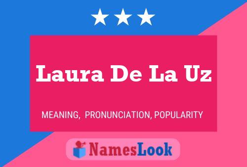 Laura De La Uz Naam Poster