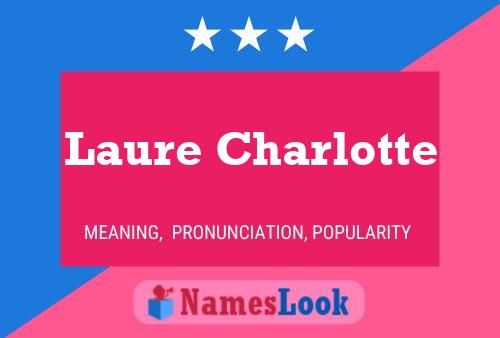 Laure Charlotte Naam Poster