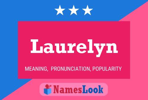 Laurelyn Naam Poster