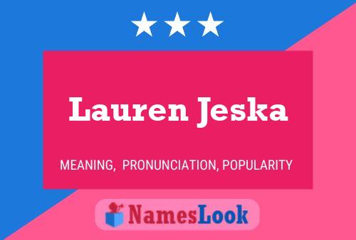 Lauren Jeska Naam Poster