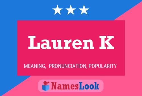 Lauren K Naam Poster