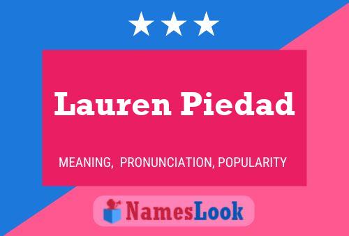 Lauren Piedad Naam Poster