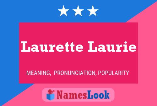 Laurette Laurie Naam Poster